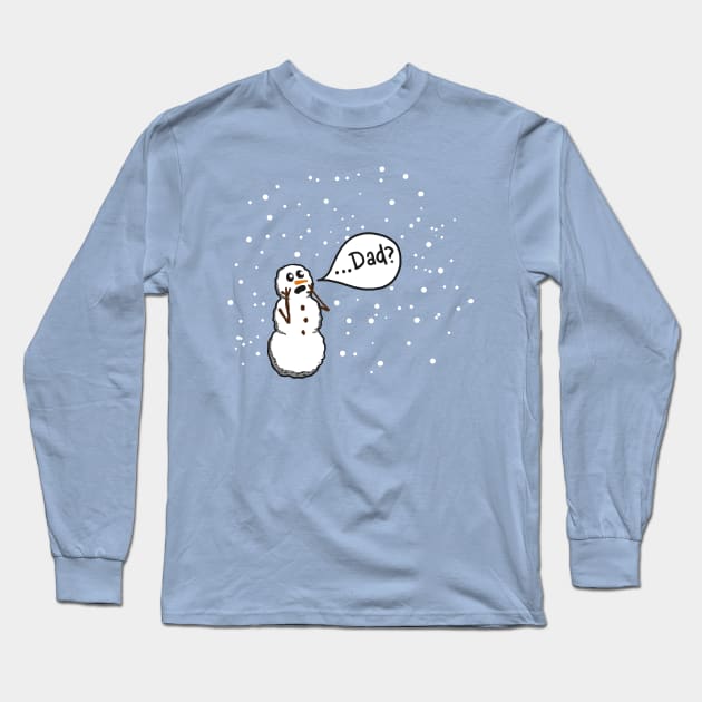 Dad? Snowman Long Sleeve T-Shirt by simplistictees